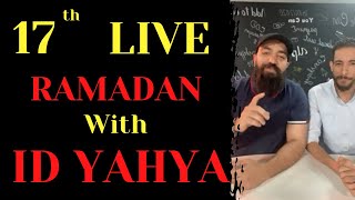 ??17th Ramadan Instagram Live Video?? SIMO LIFE  &  ID YAHYA ??