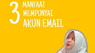 MANFAAT MEMILIKI AKUN EMAIL