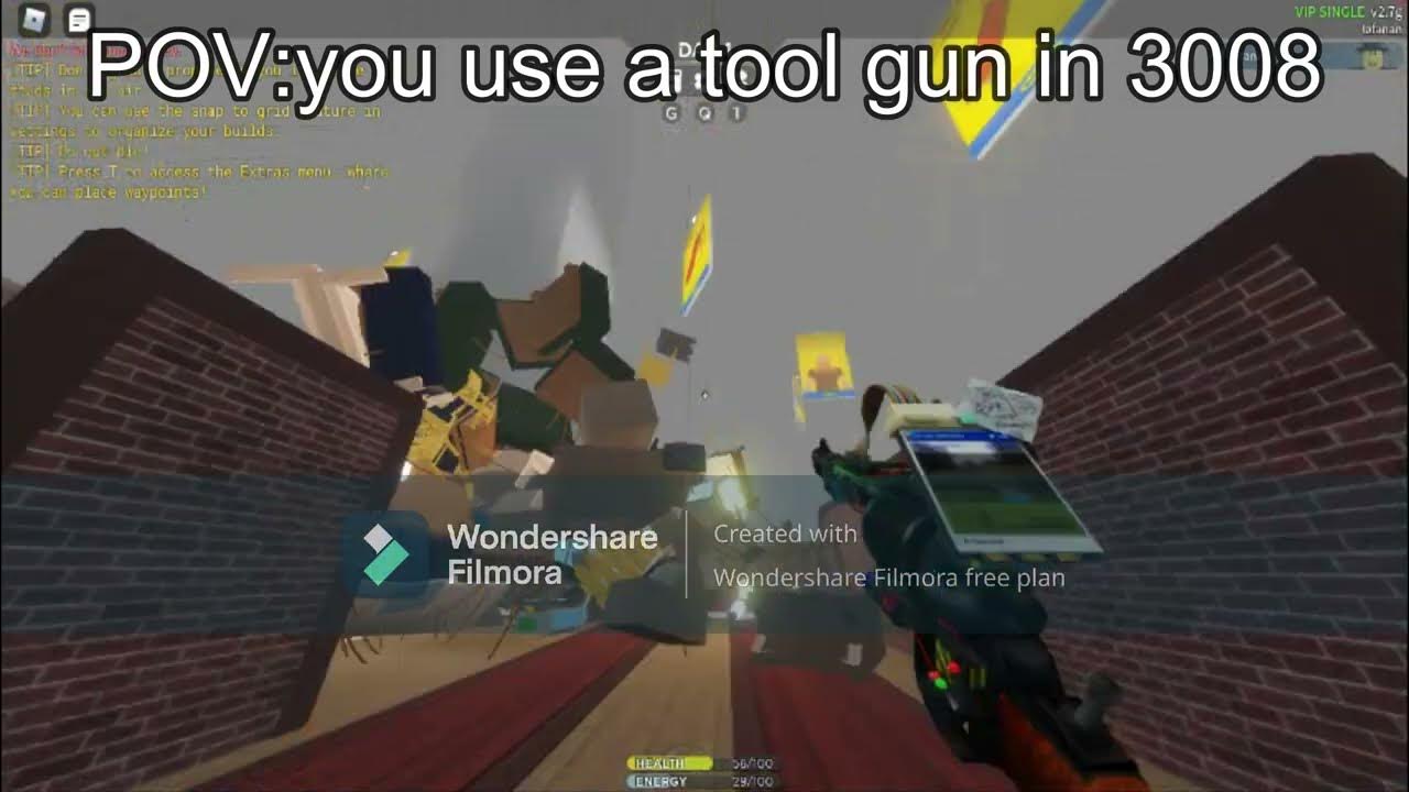 POV you use a tool gun in 3008 YouTube