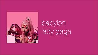 lady gaga - babylon (slowed & reverb)