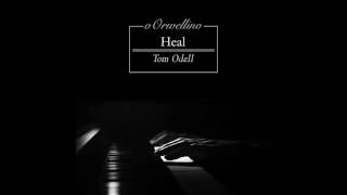 Heal - Tom Odell (Piano Cover)