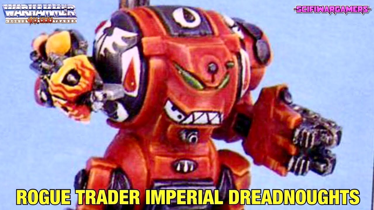 Rogue Trader Imperial Dreadnoughts - Oldhammer - Warhammer 40k