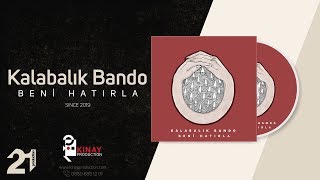 Kalabalık Bando - Beni Hatırla Resimi