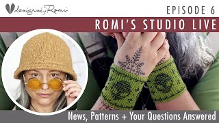 Romis Studio, Episode 6: Part 4 of how to knit my Essential Bucket Hat + More