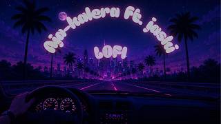 AJA Kalera Ft jaski lofi
