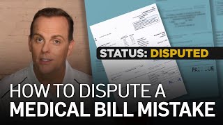 Explained: How to Dispute a Medical Bill Mistake