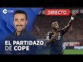 🔴 EMPATE EN MÚNICH QUE LO DEJA TODO PARA EL BERNABÉU I El Partidazo de COPE, con Juanma Castaño image