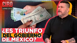 Peso mexicano cierra en 16.45 por dólar, ¿es triunfo del Gobierno de México? | Ciro Gómez Leyva