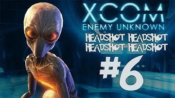 WHERE ARE YOU?! - XCOM: Enemy Unknown/Within One Chance #6