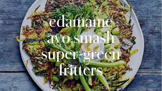 edamame avo smash super-green fritters | donna hay