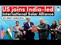 Us joins india led international solar alliance as 101st member  upsc gs paper 2 global groupings