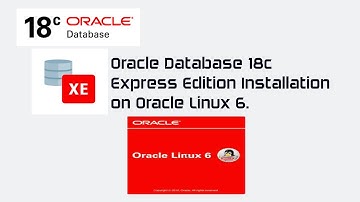 Oracle Database 18c Express Edition Installation on Oracle Linux 6.10 | Oracle Database 18c XE