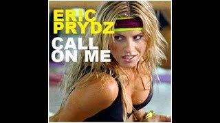Eric Prydz, Call On Me by Ministry of Sound. - YouTube