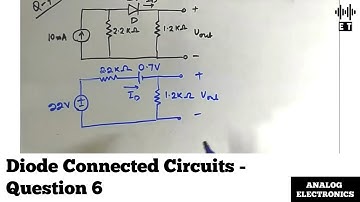 Diode Connected Circuits | Question 6 | Analog Electronics