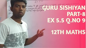 12th Mathematics| Analytical Geometry|Ex 5.5 q.no 9|Guru sishiyan