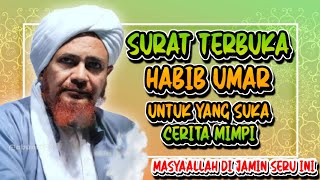 Surat terbuka Habib Umar untuk yang suka cerita mimpi