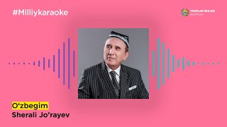 Sherali Jorayev - Ozbegim Milliy Karaoke