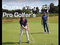 On Course Vlog with Pro Golfer's Rick Shiels and Peter Finch