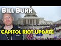 Capitol Riot Update  | Bill Burr | Monday Morning Podcast