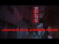 Japan on 16mm film  shot on bolex