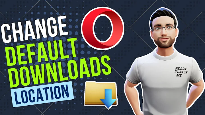 How to change the default downloads location on Opera Browser | change the default downloads Folders