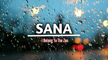 I Belong To The Zoo- Sana (lyrics)