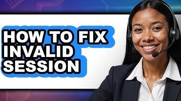 How to Fix Invalid Session (only Way)