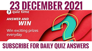 Amazon Quiz Answers Today  | Win 20000 Amazon Pay Balance | 23 December 2021