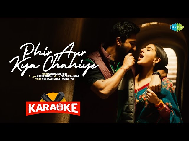 Phir Aur Kya Chahiye - Karaoke | Zara Hatke Zara Bachke | Vicky Kaushal | Sara Ali K | Arijit Singh class=