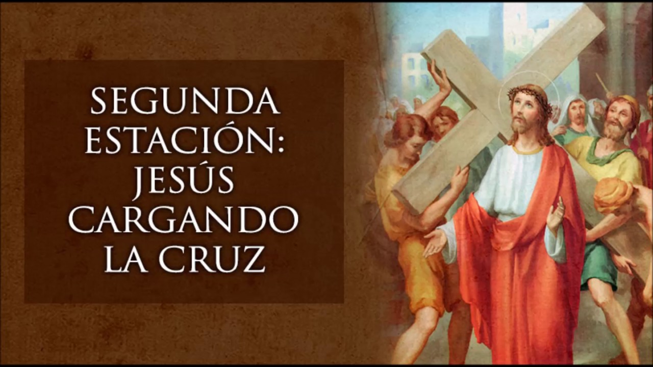 2ª Estación: Jesús cargando con la cruz - YouTube