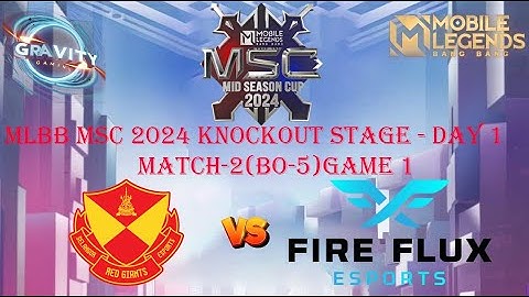 (SRG vs FF) MLBB MSC 2024 Knockout Stage Day 1 (Match 2) (Game 1)