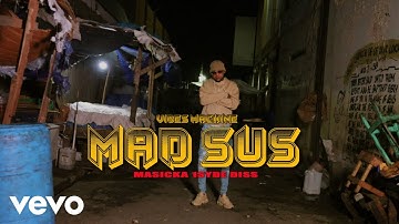Vibes Machine - Mad Sus (Official Video) Masicka 1Syde Diss