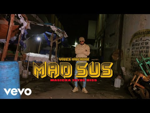 Vibes Machine Mad Sus Official Video Masicka 1Syde Diss