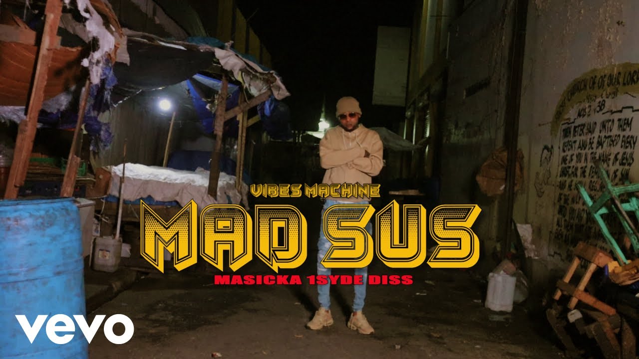 Vibes Machine - Mad Sus (Official Video) Masicka 1Syde Diss