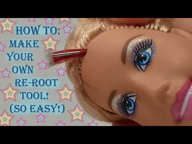 How to make a home-made doll hair re-rooting tool - to change your