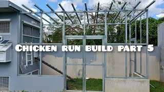 Chicken run build part 5