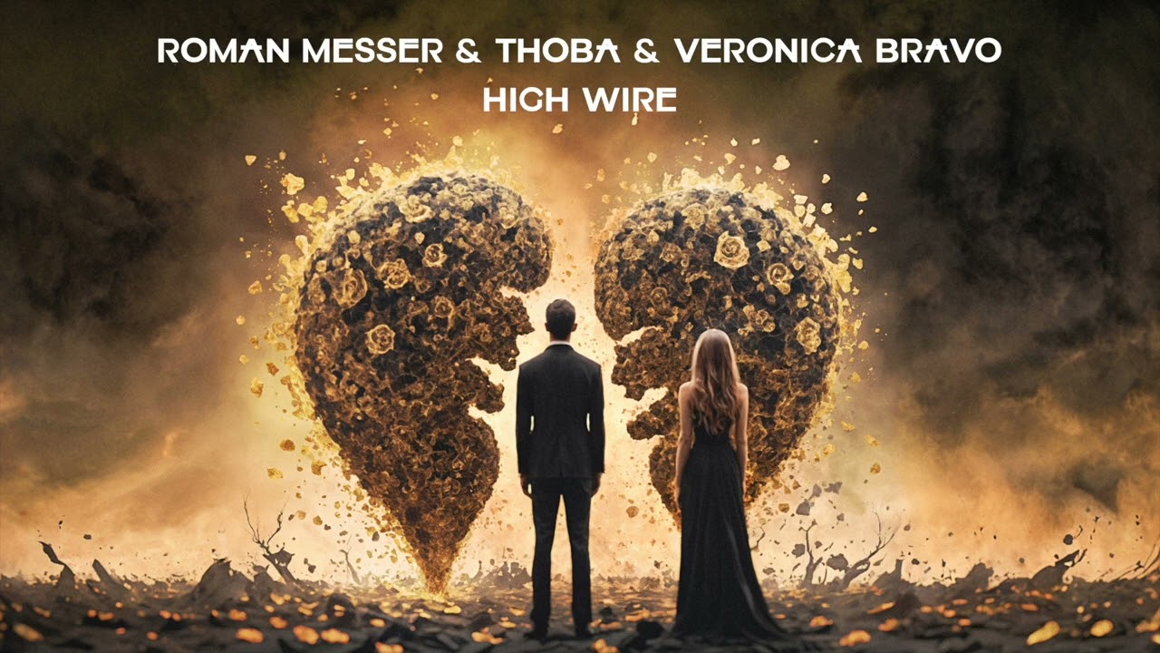Ver Roman Messer & ThoBa & Veronica Bravo - High Wire en YouTube Ver Roman Messer & ThoBa & Veronica Bravo - High Wire en YouTube