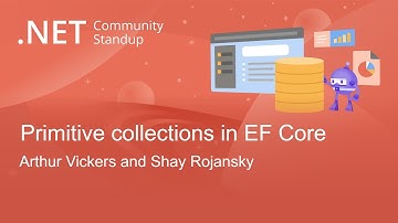 .NET Data Community Standup - Collections of primitive values in EF Core