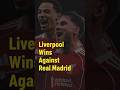 Liverpool wins against Real Madrid #footballworld #footballtamil #liverpool #realmadrid #ucl #uefa