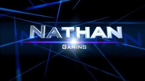 Gaming Intro for Nathan Gaming Mkay