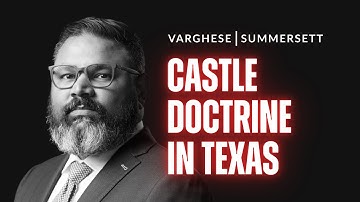 Castle Doctrine: Self Defense in Texas