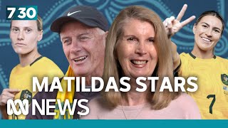 Nerves and excitement high for parents of Matildas stars | 7.30