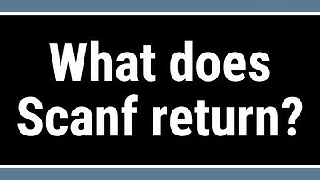 What does Scanf return?