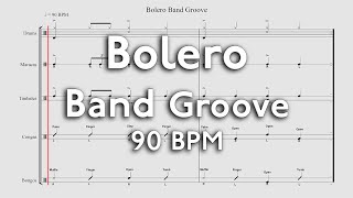 Video thumbnail of "Bolero Band Groove in 90 BPM - 10 min of arranged music"