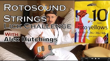THE ROTOSOUND Lick Challenge with ALEX HUTCHINGS