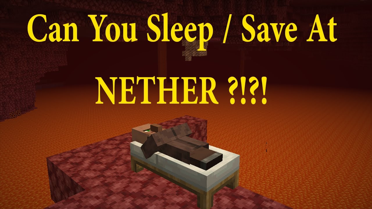 Minecraft Do You Can Sleep / Save At Nether ?! YouTube
