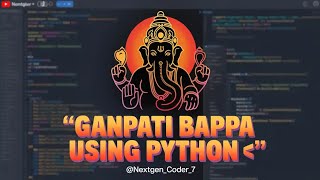 Ganpati Bappa Using Python Turtle Graphics Project NextGen - Coder