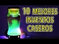 10 Mejores Inventos Caseros Hasta la Fecha (RECOPILACION) - Experimentar En Casa