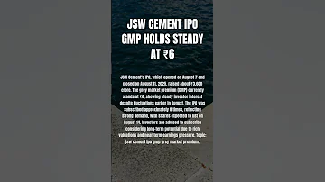 JSW Cement IPO GMP Holds Steady At 6 