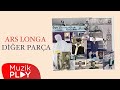 Ars Longa - Diğer Parça (Official Lyric Video)